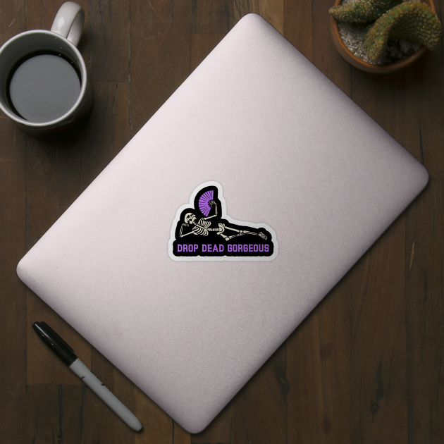 Drop Dead Gorgeous – Funny Halloween Skeleton by Stylecombinator